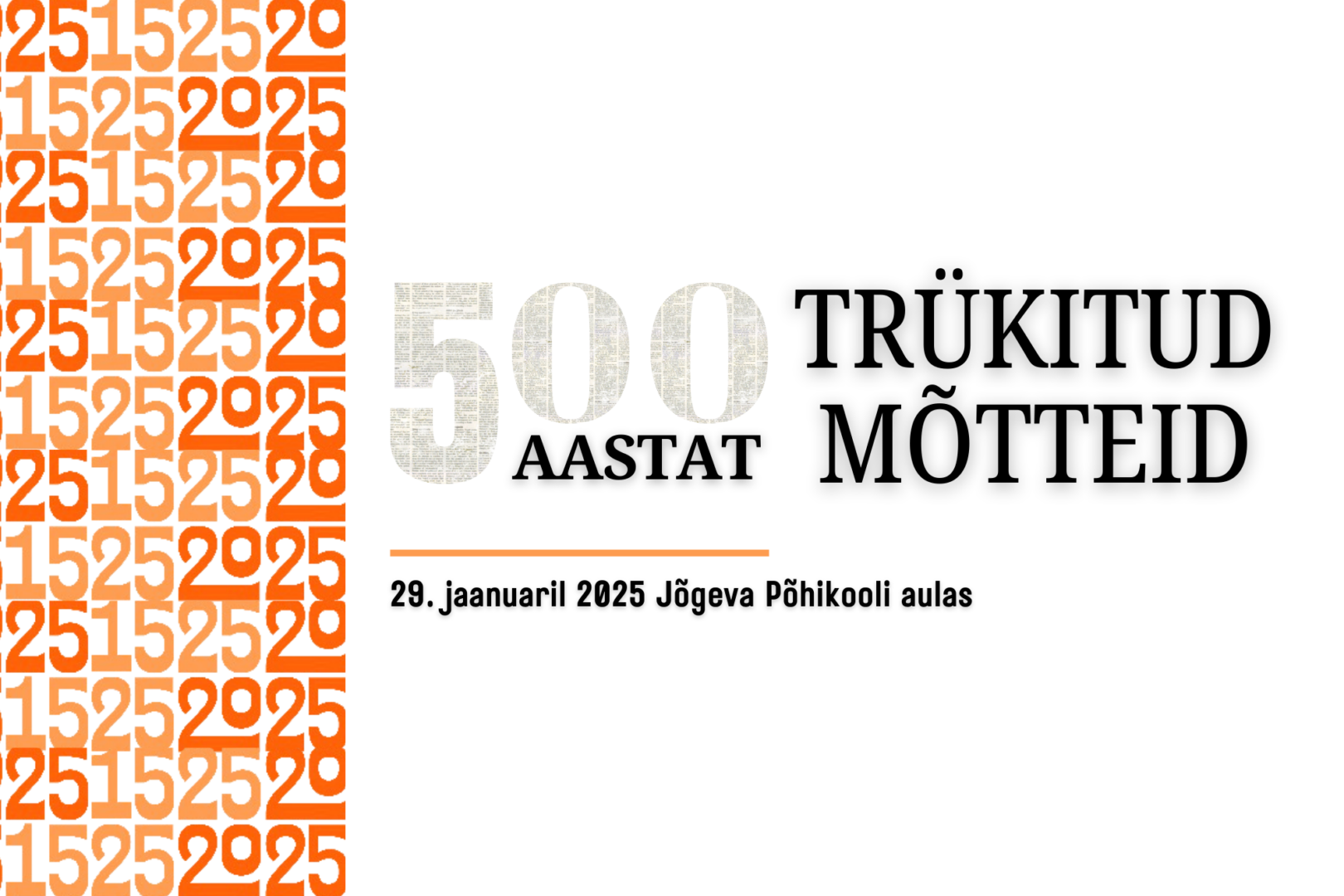 Jõgevamaal avatakse raamatuaasta konverentsiga “500 aastat trükitud mõtteid”!